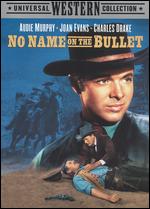 No Name on the Bullet - Jack Arnold