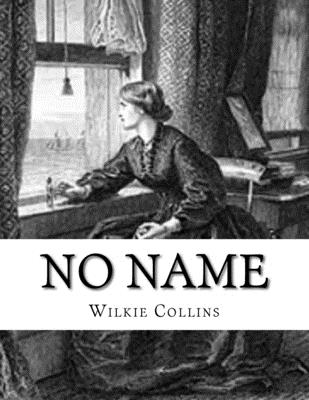 No Name - Collins, Wilkie