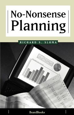 No-Nonsense Planning - Sloma, Richard S