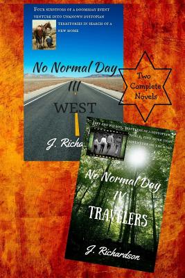 No Normal Day III (West) and No Normal Day IV (Travelers) - Richardson, J