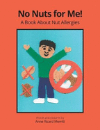 No Nuts for Me!: A Book About Nut Allergies