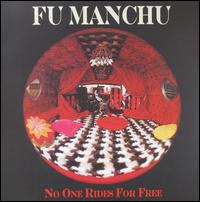 No One Rides for Free - Fu Manchu