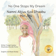 No One Stops My Dream: Inclusive Education Makes Dreams Come True in Afaan Oromo and English