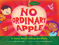 No Ordinary Apple: A Story about Eating Mindfully