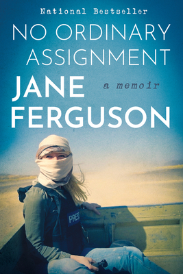No Ordinary Assignment: A Memoir - Ferguson, Jane