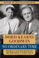 No Ordinary Time: Franklin & Eleanor Roosevelt: The Home Front in World War II