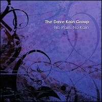 No Pain, No Kain - The Dave Kain Group