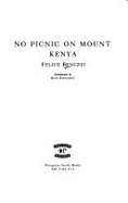 No Picnic on Mount Kenya