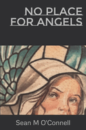 No Place for Angels