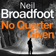 No Quarter Given: A gritty crime thriller