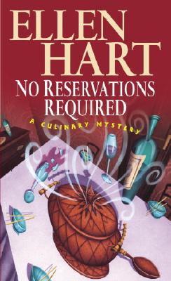 No Reservations Required: A Culinary Mystery - Hart, Ellen