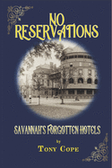 No Reservations: Savannah's Forgotten Hotels