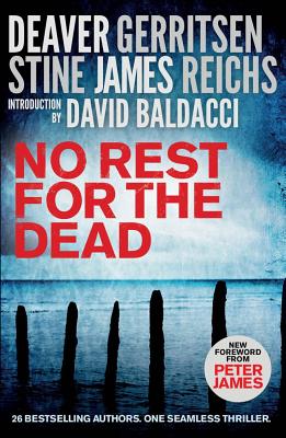 No Rest for the Dead - Deaver, Jeffrey, and Baldacci, David, and McCall Smith, Alexander