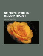 No Restriction on Railway Transit