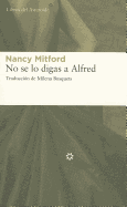No Se Lo Digas a Alfred