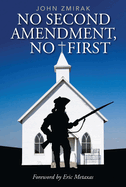 No Second Amendment, No First