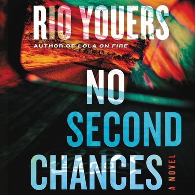 No Second Chances - Youers, Rio, and Meskimen, Jim (Read by)