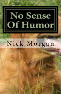 No Sense of Humor: Exclusively Yours: Revised