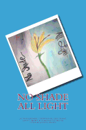 No Shade All Light