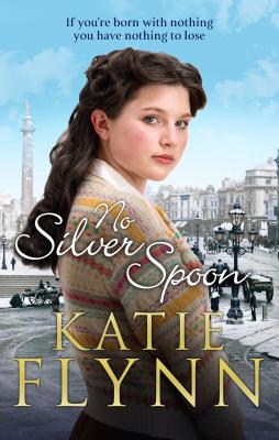 No Silver Spoon - Flynn, Katie