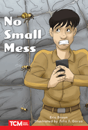 No Small Mess: Level 1: Book 7