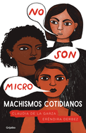 No Son Micro: Machismos Cotidianos