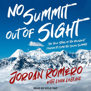 No Summit Out of Sight: The True Story of the Youngest Person to Climb the Seven Summits