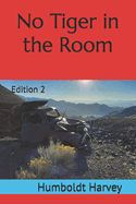 No Tiger in the Room: Edition 2