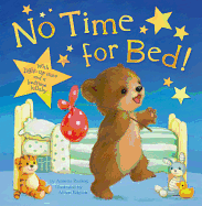 No Time for Bed!