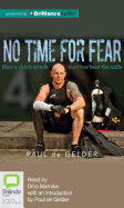 No Time for Fear