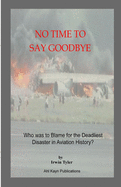 No Time to Say Goodbye: Who was to Blame for the Deadliest Disaster in Aviation History