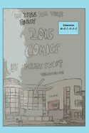 No Title For These Early 2015 Comics (Miles Swift's Extended Time Travel Edition - Good Ending)