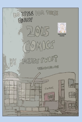 No Title For These Early 2015 Comics (Original/Classic Edition) - Swift, Miles