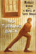 No Turning Back: A Novel of South Africa