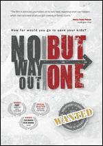 No Way Out But One