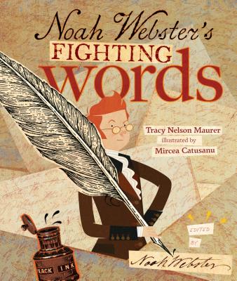 Noah Webster's Fighting Words - Maurer, Tracy Nelson