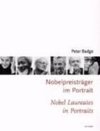 Nobelpreistrger im Portrait = Nobel laureates in portraits - Badge, Peter