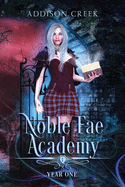 Noble Fae Academy: Year One