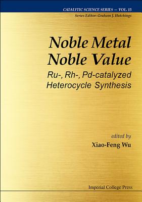 Noble Metal Noble Value - Xiao-Feng Wu