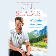 Nobody But You: A Cedar Ridge Novel