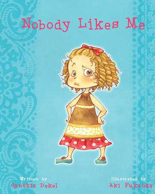 Nobody Likes Me - Dekel, Cynthia