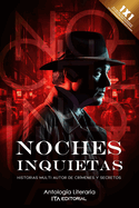 Noches Inquietas: Historias Multi autor de Cr?menes y Secretos