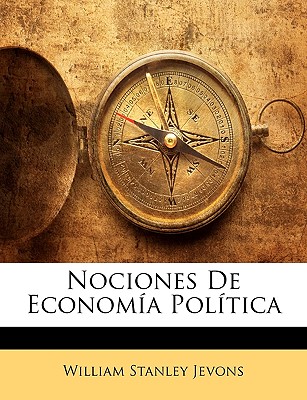 Nociones de Economia Politica - Jevons, William Stanley