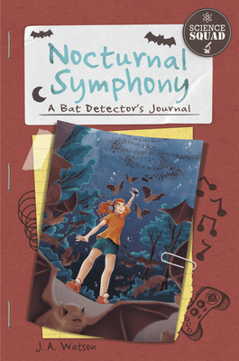 Nocturnal Symphony: A Bat Detector's Journal - Watson, J A