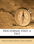 Nocturnal Visit; A Tale
