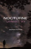 Nocturne: Wayman's Sky