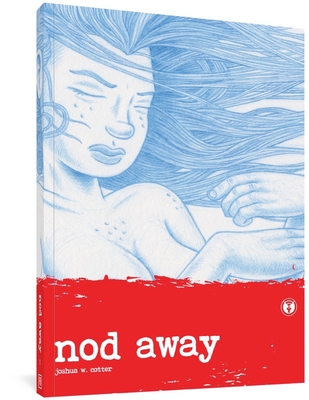 Nod Away Vol. 1 - Cotter, Joshua W