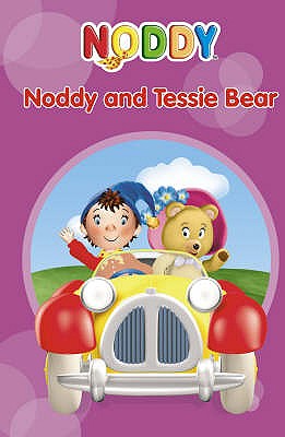 Noddy and Tessie Bear - Blyton, Enid