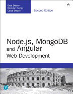 Node.Js, Mongodb and Angular Web Development: The Definitive Guide to Using the Mean Stack to Build Web Applications