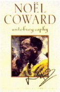 Noel Coward Autobiography - Coward, Noel, Sir